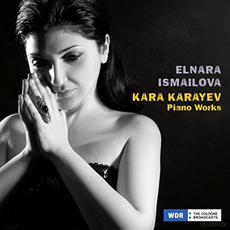 Elnara Ismailova: Kara Karayev: Piano Works (digipack) [CD]