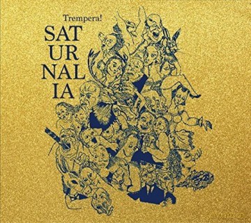 Trempera!: Saturnalia (digipack) [CD]
