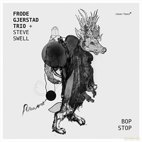 Frode Gjerstad Trio + Steve Swell: Bop Stop [CD]