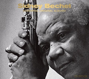 Sidney Bechet: Essential Original Albums (digipack) [3CD]
