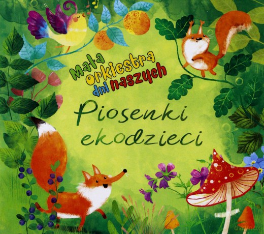 Mała Orkiestra Dni Naszych: Piosenki ekodzieci [CD]