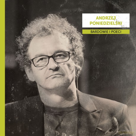Bardowie i poeci - Andrzej Poniedzielski [CD]
