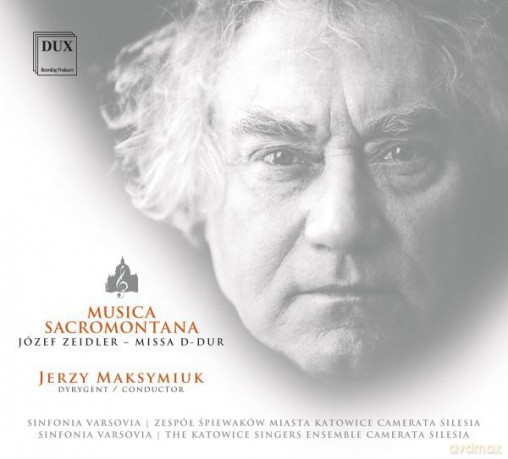 Musica Sacromontana XIII. Józef Zeidler Missa D-Dur [CD]