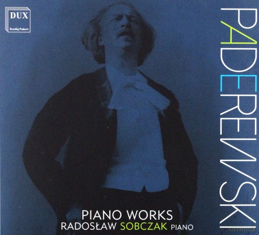 Radosław Sobczak: Paderewski. Utwory Fortepianowe [CD]