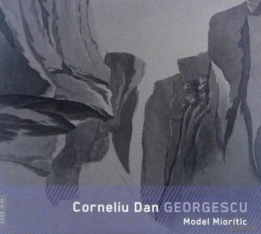 Corneliu Dan Georgescu. Model Mioritic [CD]