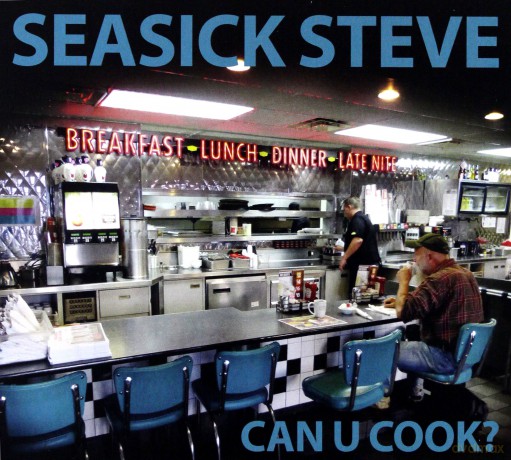 Seasick Steve: Can U Cook [CD]