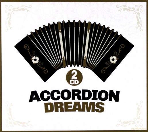 Accordions Dreams [2CD]