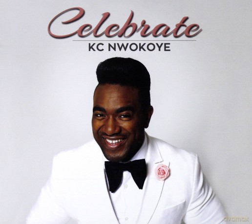 Kc Nwokoye: Celebrate [CD]