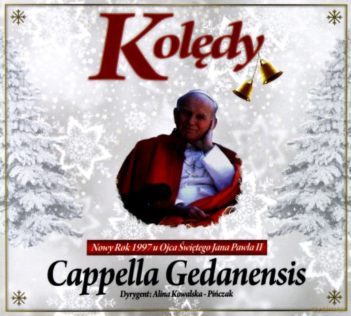 Cappella Gedanensis: Kolędy - Nowy Rok U Jana Pawla II [CD]