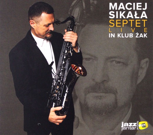 Maciej Sikała Septet: Live In Klub Żak [CD]