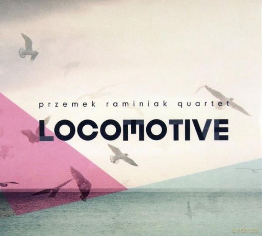 Przemek Raminiak Quartet: Locomotive [CD]