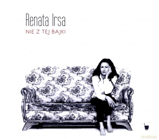 Renata Irsa: Nie z Tej Bajki [CD]