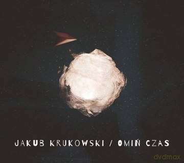 Jakub Krukowski: Omiń Czas [CD]