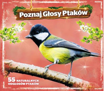 Poznaj Głosy Ptaków [CD]