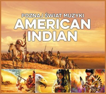 Poznaj Świat Muzyki - American Indians [CD]