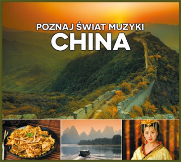 Poznaj Świat Muzyki - China [CD]