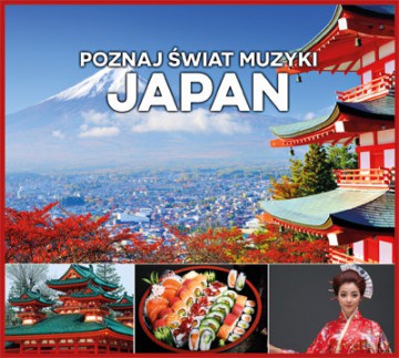 Poznaj Świat Muzyki - Japan [CD]