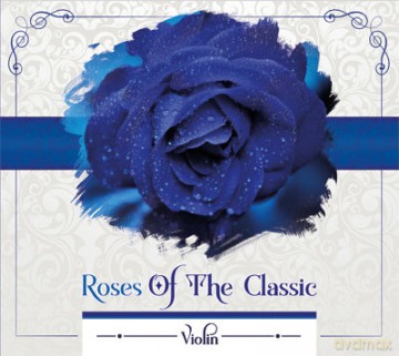 Roses Of The Classic - Violin [CD]