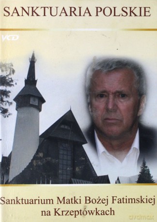 Sanktuaria Polskie - Sanktuarium Na Krzeptowskach [VCD]