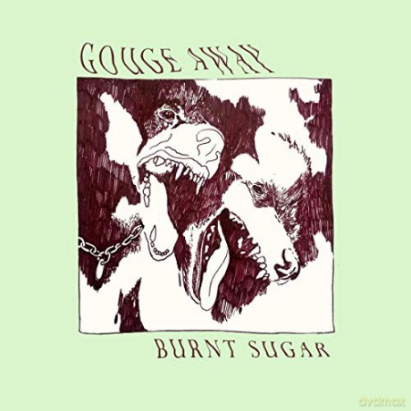 Gouge Away: Burnt Sugar [CD]