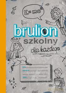 Brulion szkolny dla każdego [KSIĄŻKA]