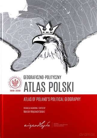 Geograficzno-polityczny atlas Polski. Polska w świecie współczesnym [KSIĄŻKA]