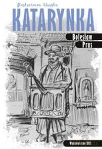 Katarynka. Ilustrowana klasyka - Bolesław Prus [KSIĄŻKA]