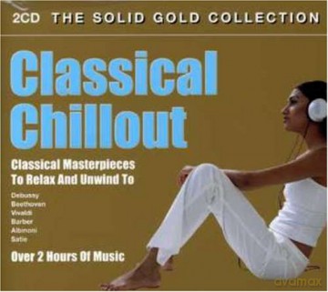 Various Artists: Classical Chillout [2CD]
