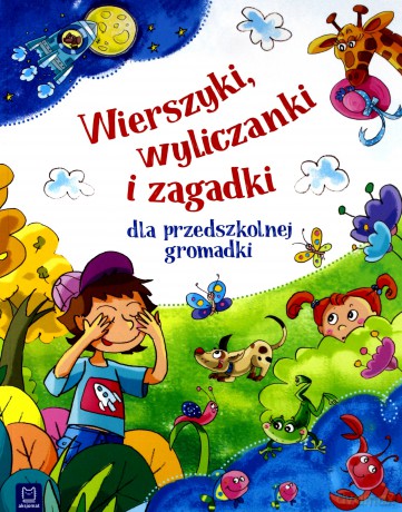 Wierszyki, wyliczanki i zagadki dla przedszkolnej gromadki - Bogusław Michalec [KSIĄŻKA]