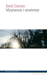 Wyznania i anatemy - Emil Cioran [KSIĄŻKA]