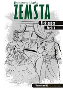 Zemsta. Ilustrowana klasyka - Aleksander Fredro [KSIĄŻKA]