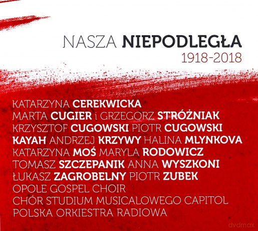 Nasza Niepodległa 1918-2018 [CD]