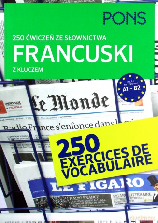 250 ćwiczeń ze słownictwa z kluczem. Francuski [KSIĄŻKA]