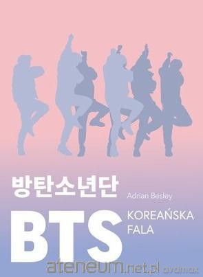 BTS. Ikony K-popu - Adrian Besley [KSIĄŻKA]