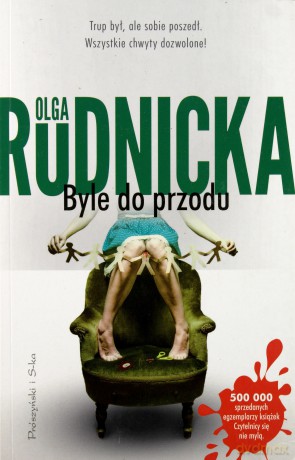 Byle do przodu - Olga Rudnicka [KSIĄŻKA]