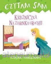 Czytam sam. Księżniczka na ziarnku grochu [KSIĄŻKA]