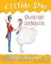 Czytam sam. Ołowiany żołnierzyk [KSIĄŻKA]