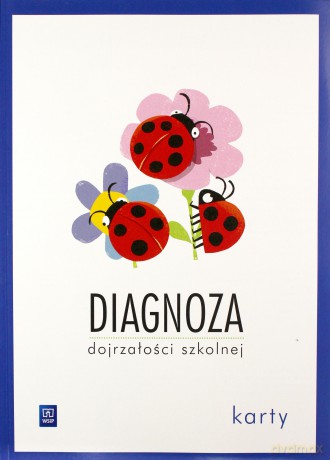 Diagnoza dojrzałości szkolnej Sześciolatki Karty - Agnieszka Biela [KSIĄŻKA]