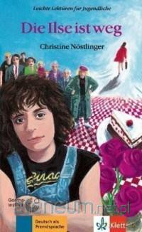 Die Ilse ist weg - Christine Nstlinger [KSIĄŻKA]