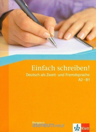 Einfach schreiben A2-B1 - Sandra Hohmann [KSIĄŻKA]