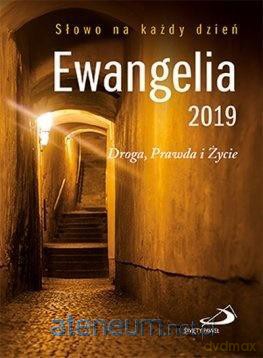 Ewangelia 2019. Droga, Prawda i Życie duża [KSIĄŻKA]