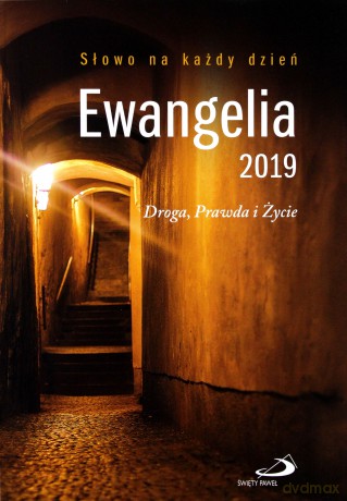 Ewangelia 2019. Droga, Prawda i Życie duża [KSIĄŻKA]
