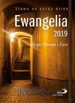 Ewangelia 2019. Droga, Prawda i Życie duża [KSIĄŻKA]
