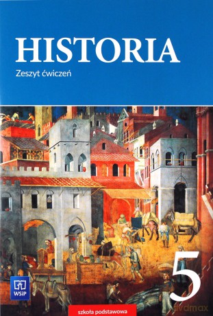 Historia Szkoła podstawowa 5 ćwiczenie [KSIĄŻKA]