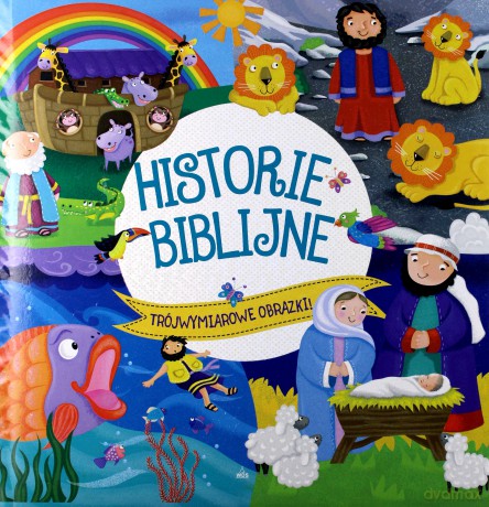 Historie biblijne. Trójwymiarowe obrazki [KSIĄŻKA]