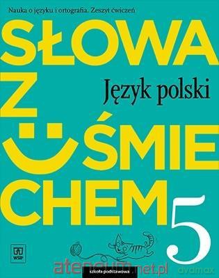 Język polski Szkoła podstawowa 5 Słowa z uśmiechem ćwiczenie [KSIĄŻKA]