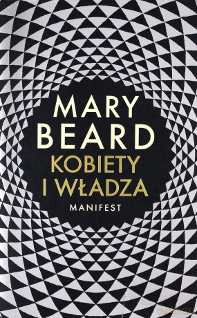 Kobiety i władza. Manifest - Mary Beard [KSIĄŻKA]