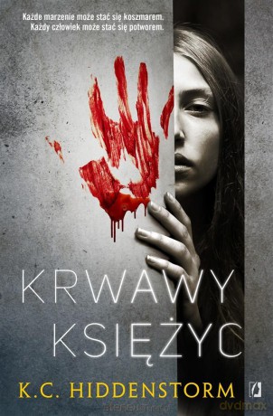 Krwawy księżyc - K.C. Hiddenstorm [KSIĄŻKA]