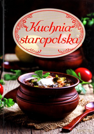 Kuchnia staropolska [KSIĄŻKA]
