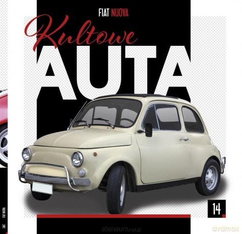 Kultowe Auta (Tom 14) Fiat Nuova [KSIĄŻKA]